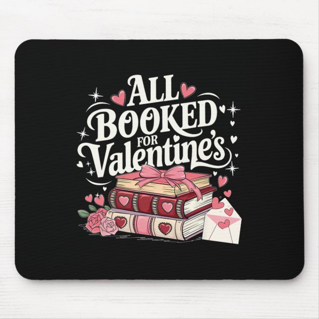 All Booked For Valentine's Day Pretty Coquette Rea Mouse Pad (Front)