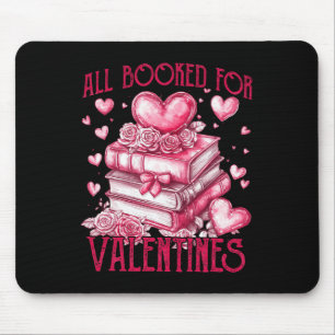 All Booked For Valentine's - Valentine Book Lover Mouse Pad