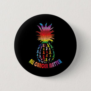 All Cancer Awareness Problems I World Cancer Day I 6 Cm Round Badge
