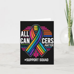 All cancers colourful ribbon cancer support squad card