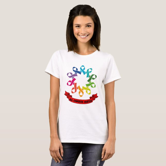 All Cancers Matter Shirt Apparel Cancer Support (Front Full)