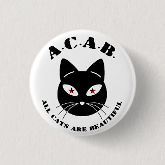 All Cats Are Beautiful 3 Cm Round Badge