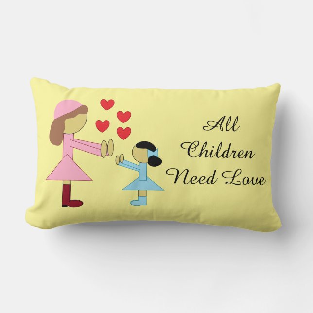 All Children Need Love: Lumbar Cushion (Front)