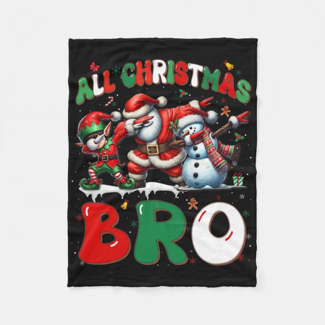 All Christmas Bro Xmas Santa Elf Snowman Dabbing M Fleece Blanket (Front)