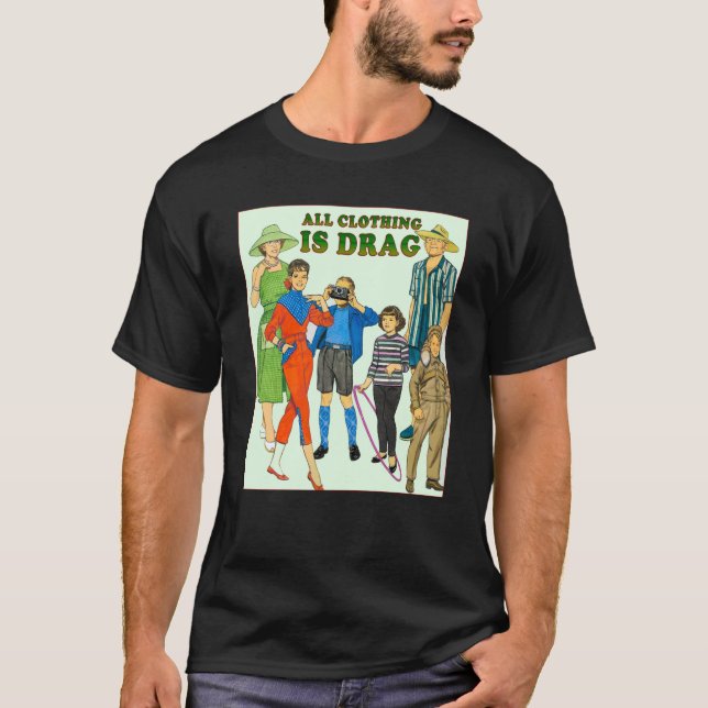 All Clothing is Drag 1950s Vintage T-Shirt (Front)