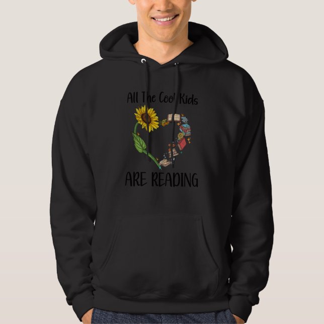 All Cool Kids Are Reading Book Nerd Reading Teache Hoodie (Front)