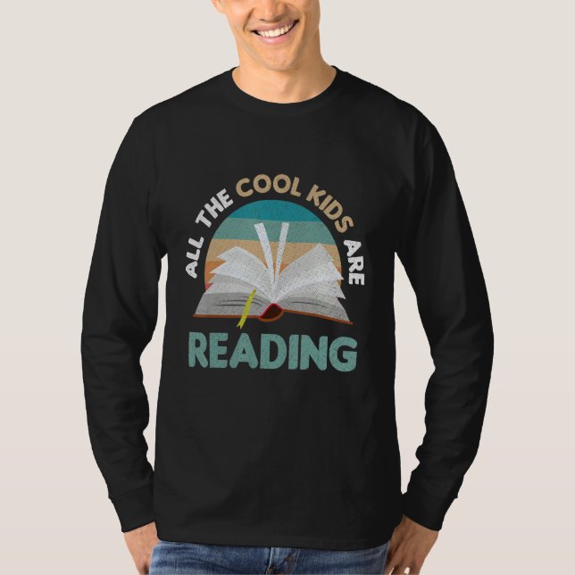 All Cool Kids Are Reading Funny Reader Bookworm Bo T-Shirt (Front)