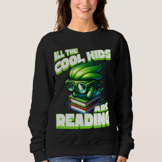 All Cool Kids Are Reading - Team Summer Reading Fo Sweatshirt