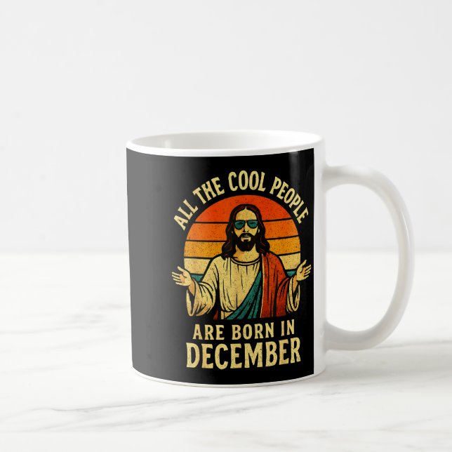All Cool People Are Born In December Birthday Chri Coffee Mug (Right)