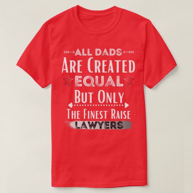 All Dads Are Created Equal But Only The Finest Rai T-Shirt (Design Front)
