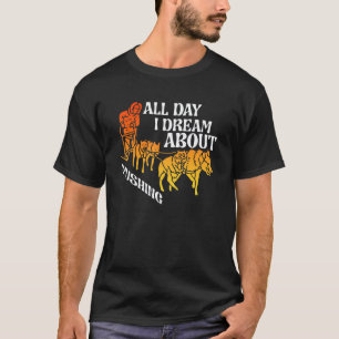 All Day Dream About Mushing Sled Dogs Husky Mush T-Shirt
