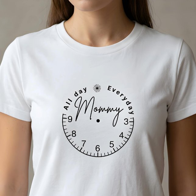 All Day Everyday Mummy T-Shirt (Creator Uploaded)