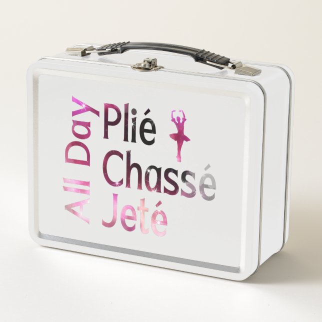 All Day Plie, Chasse, Jete ~ Ballet Design Metal Lunch Box (Front)