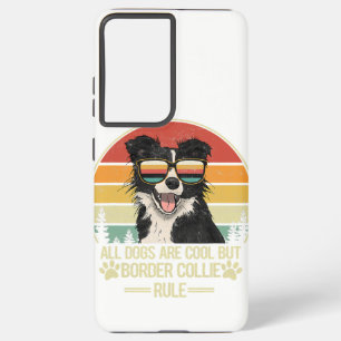 all dogs are cool but border collie rule    samsung galaxy case