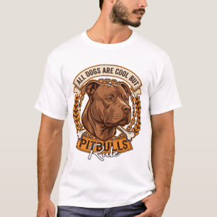 All Dogs Are Cool But Pitbulls Rule Dog Chain Bone T-Shirt