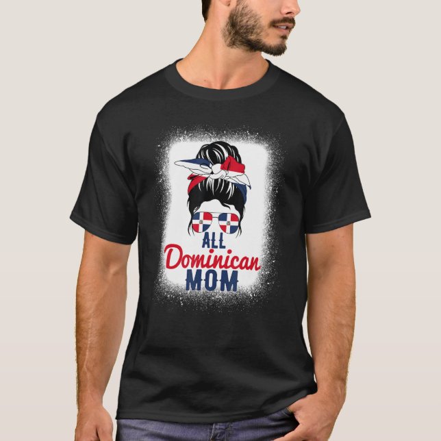 All Dominican Mum Dominican Republic Flag For Moth T-Shirt (Front)