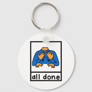 All Done Sign Language Speech Pathology Aac Sped T Key Ring