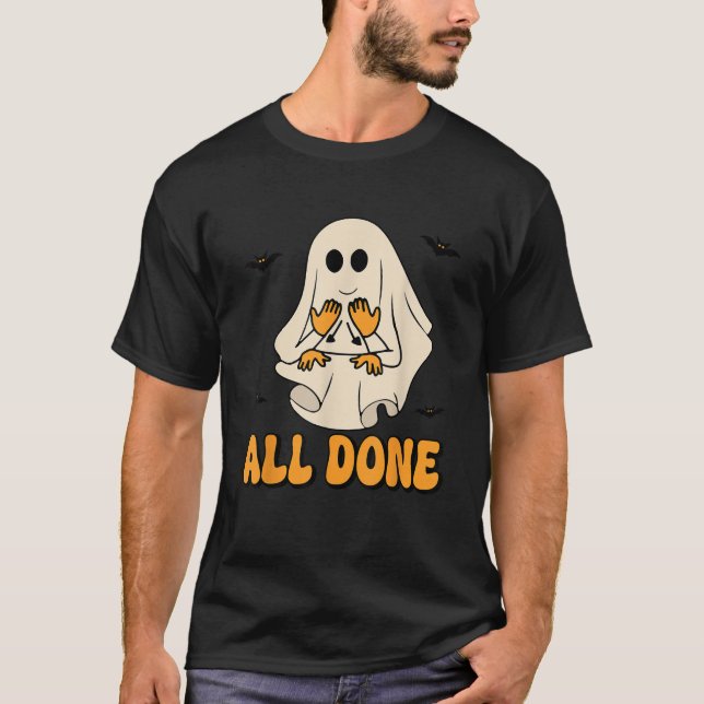 All Done Sign Language Speech Pathology Aac Sped T T-Shirt (Front)