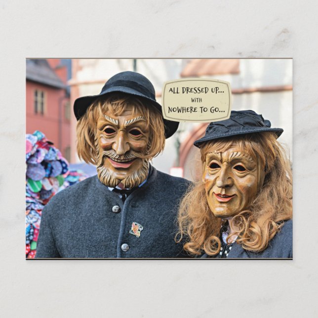 All dressed up...with nowhere to go - Humour Postcard (Front)
