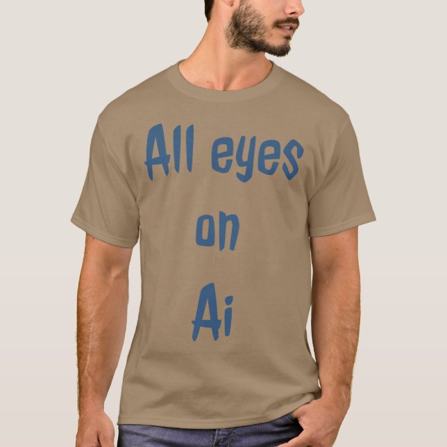 All eyes on AI T-Shirt (Front)