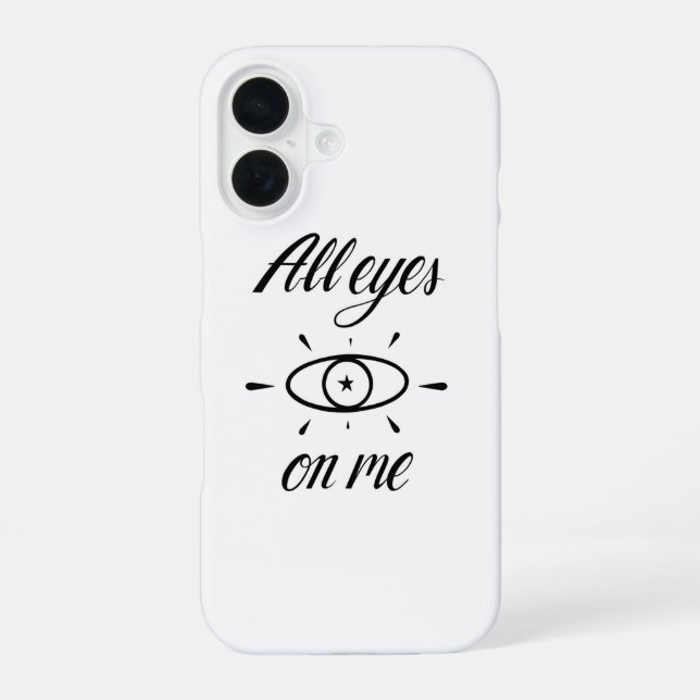 All eyes on me - iPhone 16 case (Back)