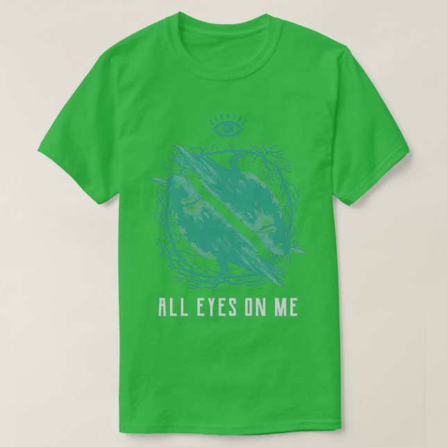All Eyes On Me T-Shirt (Design Front)