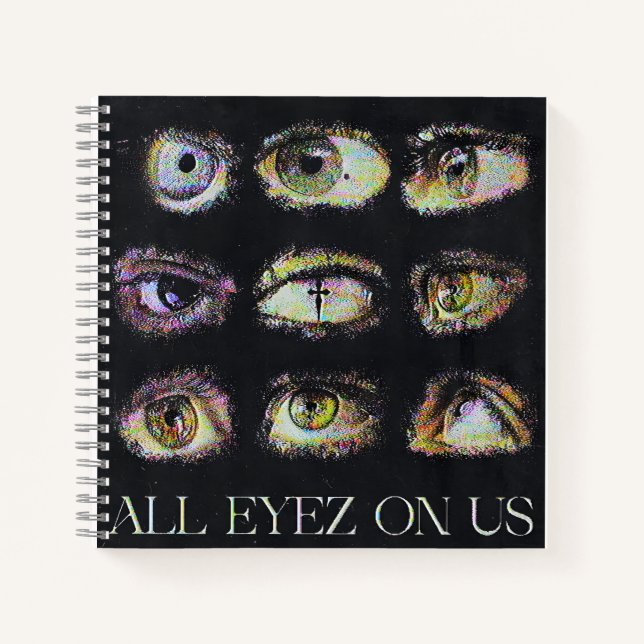 All Eyez On Us: A Grid of Judgment Notebook (Front)