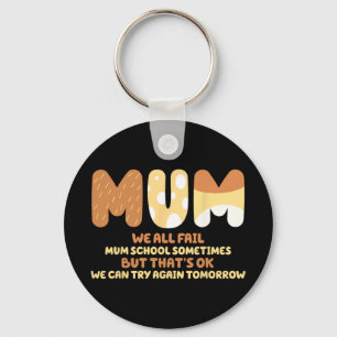 All Fail Mum School Mum Gifts Mother Day Mum Quote Key Ring