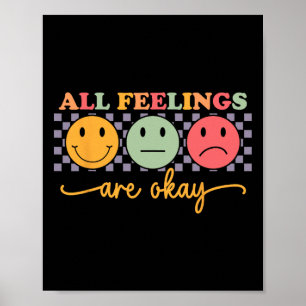 All Feelings Are Okay Mental Health Psychologist T Poster