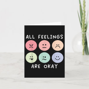 All Feelings Are Okay Suicide Awareness Mental Hea Card