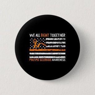 All Fight Together Multiple Sclerosis Awareness Ms 6 Cm Round Badge