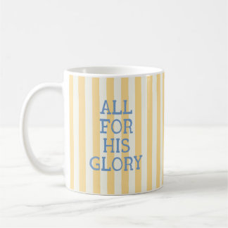All for His Glory Yellow Blue Striped Bible Quote Coffee Mug