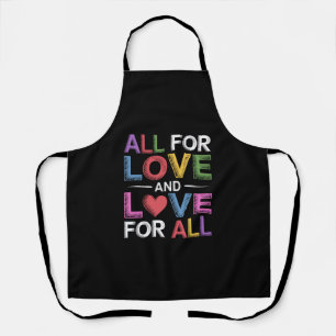 All For Love And Love For All Pride Month LGBTQ Apron