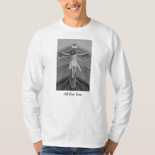 All For You Grayscale T-Shirt