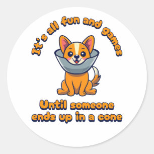 All Fun And Games Until Someone Ends Up In A Cone Classic Round Sticker