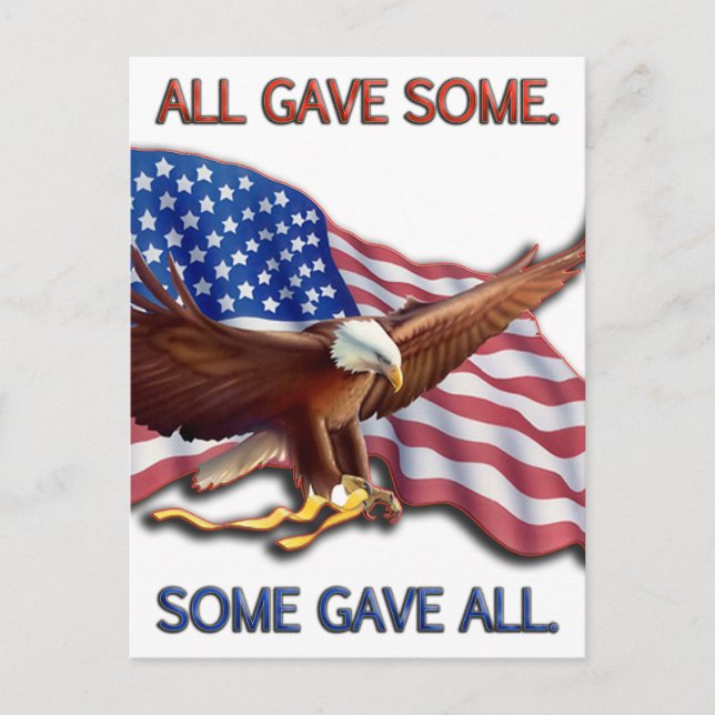 ALL GAVE SOME. SOME GAVE ALL AMERICAN FLAG & EAGLE POSTCARD (Front)