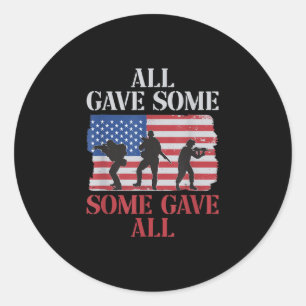 All Gave Some Some Gave All American Flag Memorial Classic Round Sticker