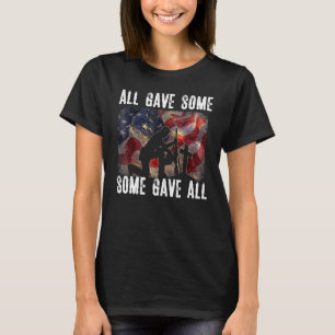 All Gave Some Some Gave All Memorial's Day Veteran T-Shirt