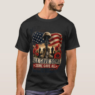 All Gave Some Some Gave All Soldier Memorial Graph T-Shirt