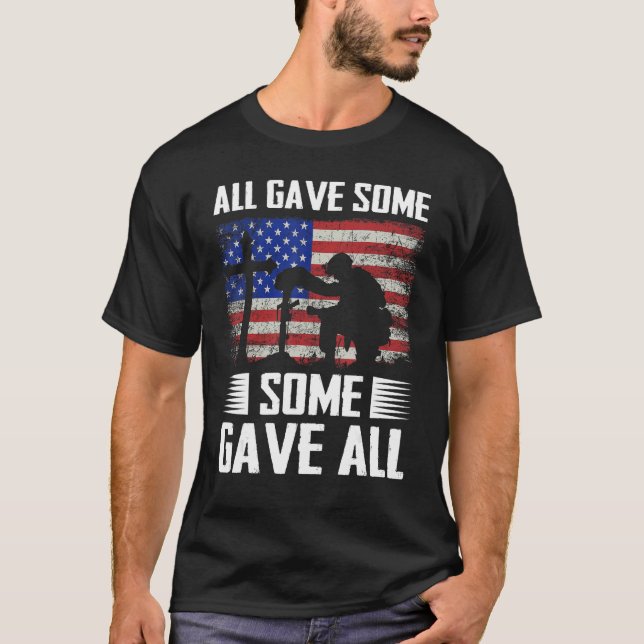 All Gave Some Some Gave All T-Shirt (Front)