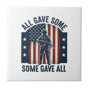 All Gave Some Some Gave All Veteran Tribute Design Tile
