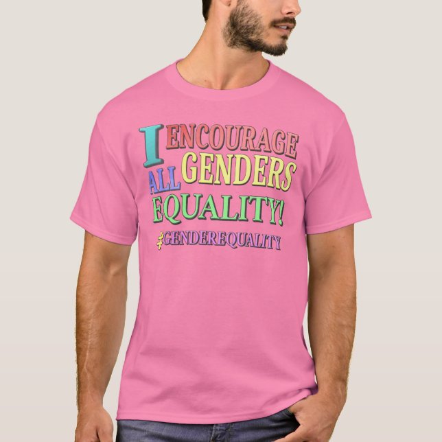 "ALL GENDERS EQUALITY" Cute Design. Buy Now T-Shirt (Front)