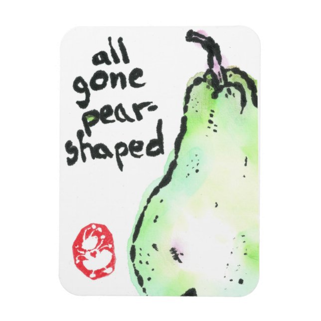 "all gone pear-shaped" Premium Flexi Magnet (Vertical)