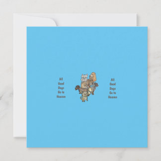All good dogs go to heaven card