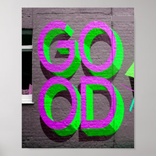 All GOOD neon Purple Green Poster