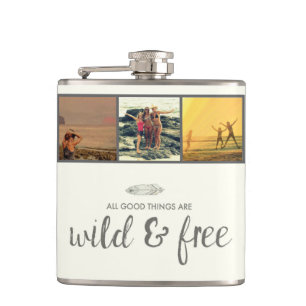 All Good Things Are Wild and Free Photo Flask