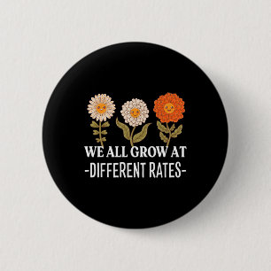 All Grow At Different Rates Back To School Teacher 6 Cm Round Badge