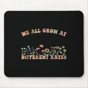 All Grow At Different Rates Sped Teacher Retro Vin Mouse Pad