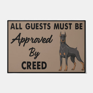 All Guests Must Be Approved By Creed Dog  Doormat