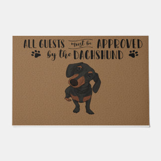 All Guests Must Be Approved By Dachshund Doormat